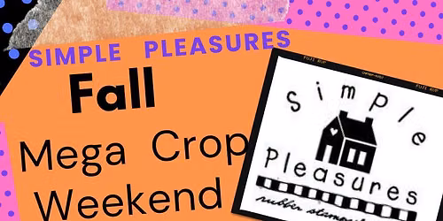 SP Fall Mega Crop Weekend Crop Oct 23 - 24