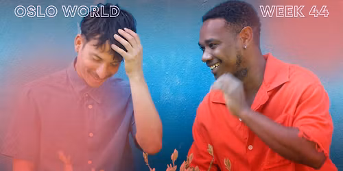 Oslo World: Indus (+  (+DJs BACALAO, Miss Balanta & Casablanca 303)
