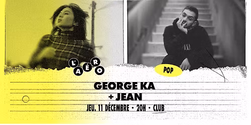 George Ka + Jean \u2219 L'A\u00e9ronef\u23a5Club