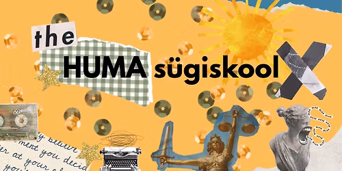 10. HUMA s\u00fcgiskool \/10th HUMA Autumn School