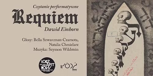 Czytanie performatywne \u201eRequiem\u201d Dawida Einhorna \ud83d\udd6f\ufe0f Galeria W Y \ud83d\udd6f\ufe0f 30 X, godz. 18:00