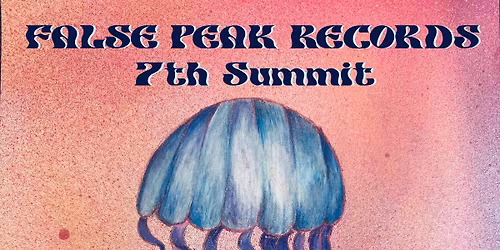 False Peak Records 7th Summit