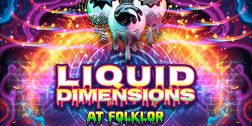 Liquid Dimensions @ Folklor Club 