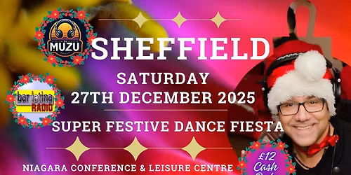 SHEFFIELD SUPER SATURDAY FESTIVE FIESTA