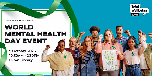 World Mental Health Day Event by Total Wellbeing Luton