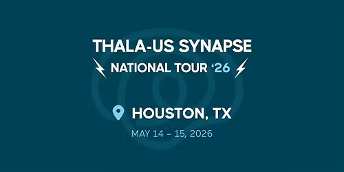 Thala-Us Synapse 2026 - Houston, TX