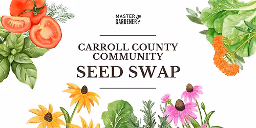 Carroll County Master Gardeners Community Seed Swap