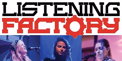 Listening Factory - 3 Gals & Guitars (6\/14 @ 3pm)