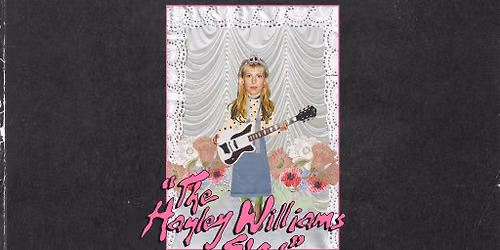 "The Hayley Williams Show" (General de pie)