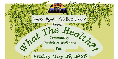 What The Health?! Community Health and Wellness Fair