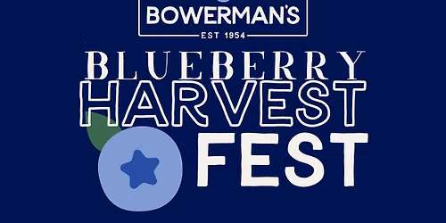 Blueberry Harvest Fest (Weekend 1)