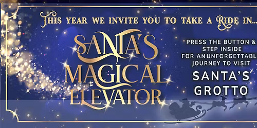 Santa's Magical Elevator & Grotto