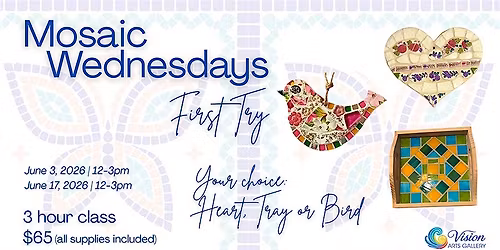 Wednesday Workshops: FIRST TRY Mosaic Workshop