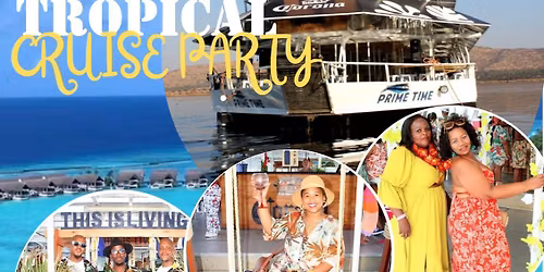 TROPICAL CRUISE PARTY