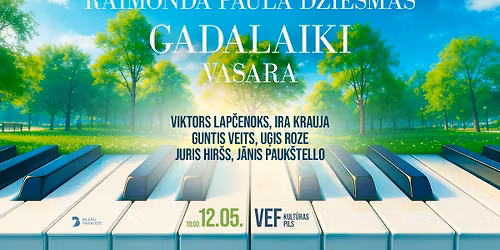 Raimonda Paula dziesmas | Gadalaiki | Vasara