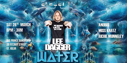 Where Love Lives presents LEE DAGGER (UK)~WATER: The Return