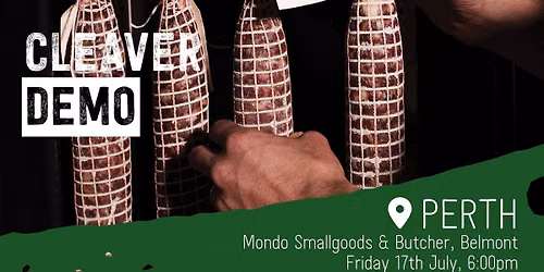 CLEAVER Salami Making Demo - Perth, WA