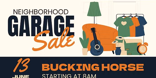 Bucking Horse Community Garage Sale!