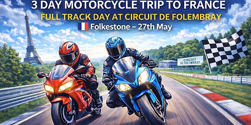 France 3 Day Road Trip & Track Day Circuit De Folembray