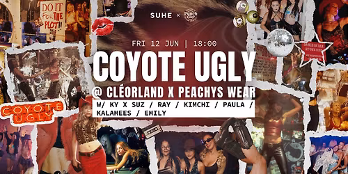 Coyote Ugly @CL\u00c9ORLAND X PEACHYS WEAR