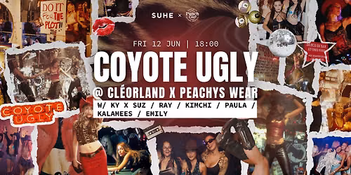 Coyote Ugly @CL\u00c9ORLAND X PEACHYS WEAR