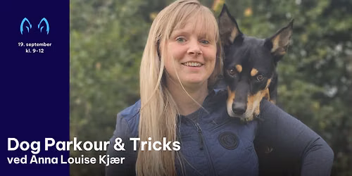 Dog Parkour & Tricks - ved Anna Louise Kj\u00e6r- 19 sep kl 9-12