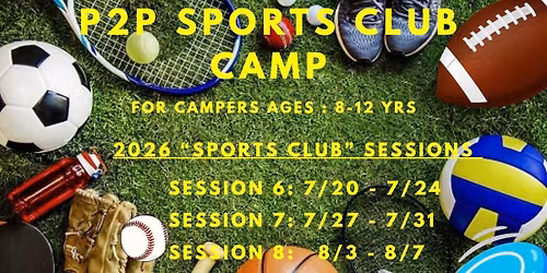 Peak2Pacific "Sports Club" SUMMER CAMPS: Session 7 : July 27 - July 31