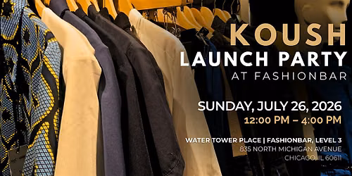 Koush Launch Party @ FashionBar on the Mag Mile!