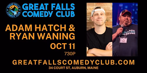 Adam Hatch & Ryan Waning @ Great Falls Comedy Club