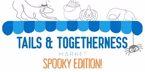 Tails & Togetherness: Spooky Edition