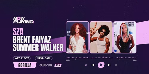 NOW PLAYING: SZA, Brent Faiyaz & Summer Walker