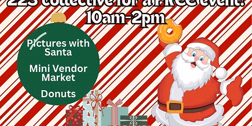FREE EVENT: Donuts with Santa @ the 223\ud83c\udf85\ud83c\udffc\ud83c\udf69\ud83c\udf84\ud83c\udf81