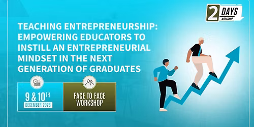 Teaching Entrepreneurship: Empowering Educators to Instill an Entrepreneurial Mindset 