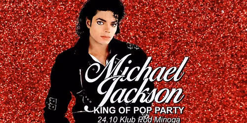 MICHAEL JACKSON King of POP Party! - Pozna\u0144