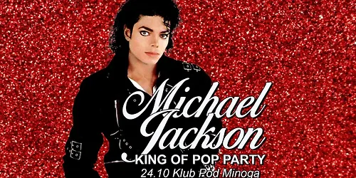 MICHAEL JACKSON King of POP Party - Poznań