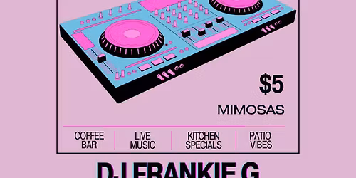 Beer Bangers & Brunch: DJ Frankie G
