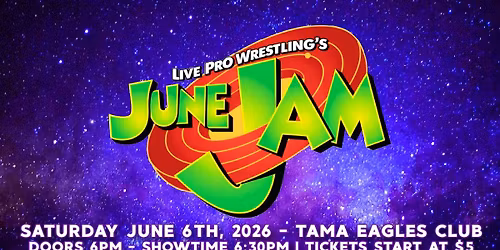 Live Pro Wrestling's June Jam | All Ages Event