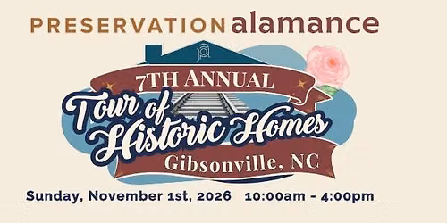 7th Annual Tour of Historic Homes featuring Gibsonville, NC