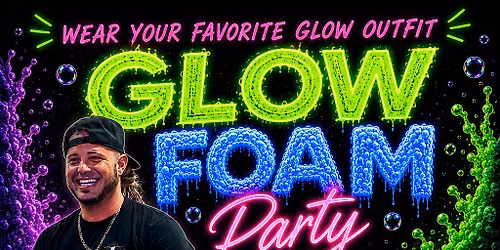Glow\/Foam Party