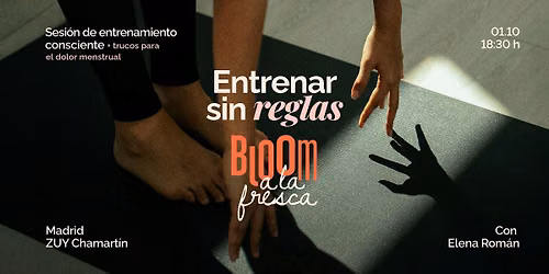 ENTRENA SIN REGLAS | Sesi\u00f3n de deporte consciente con Bloom y Elena Rom\u00e1n