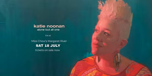 Katie Noonan | Live at Miss Chow's Margaret River