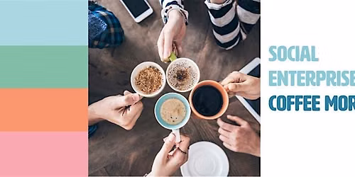 September Social Enterprise Coffee Morning @ The Garage