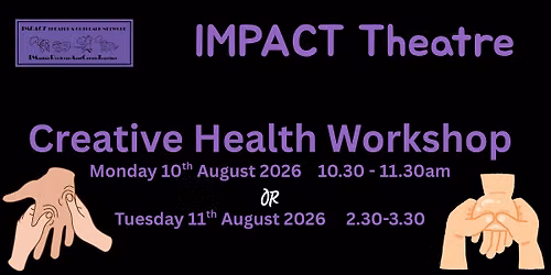 IMPACT Theatre - Creative Health Workshop
