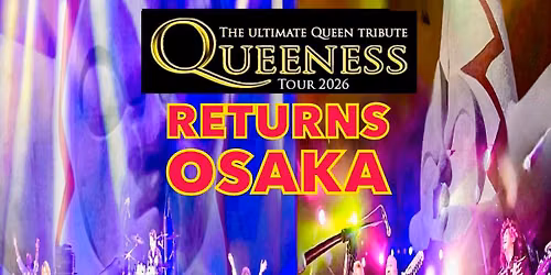 2026\/11\/22 \u5927\u962a\u516c\u6f14Returns! QUEENESS \u201cA Day with the Aces\u201d 2026 Japan Tour