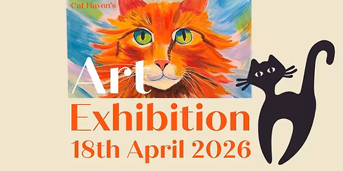 \ud83c\udfa8Cat Haven\u2019s 2026 Art Exhibition\ud83c\udfa8