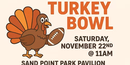 3rd Annual Turkey Bowl