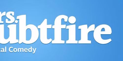 Mrs. Doubtfire - Wausau