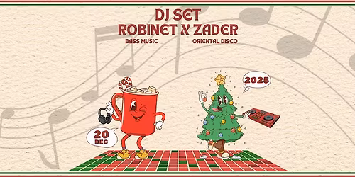 Dj-Set de No\u00ebl Robinet x Zader
