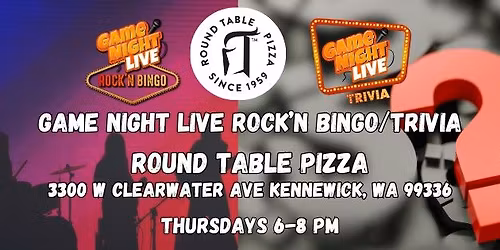 Game Night Live Rock'N Bingo and Trivia Combo is at Round Table Pizza! (Kennewick)