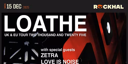 LOATHE \u2022 Rockhal, Luxembourg